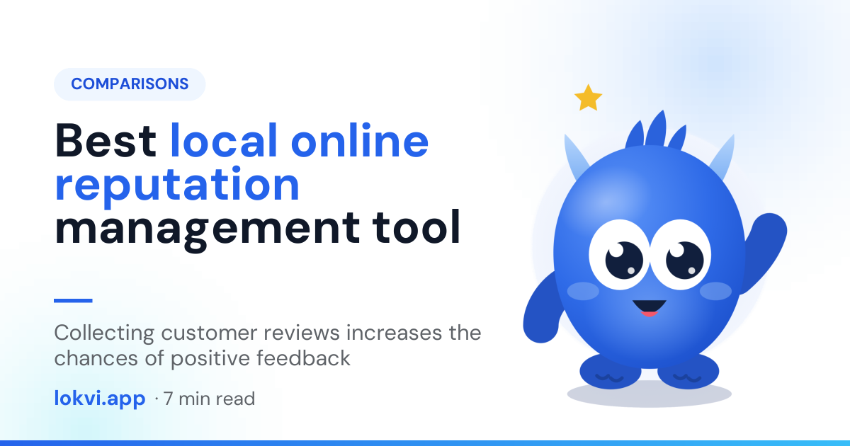 Best local online reputation management tool. Collecting customer reviews increases the chances of positive feedback