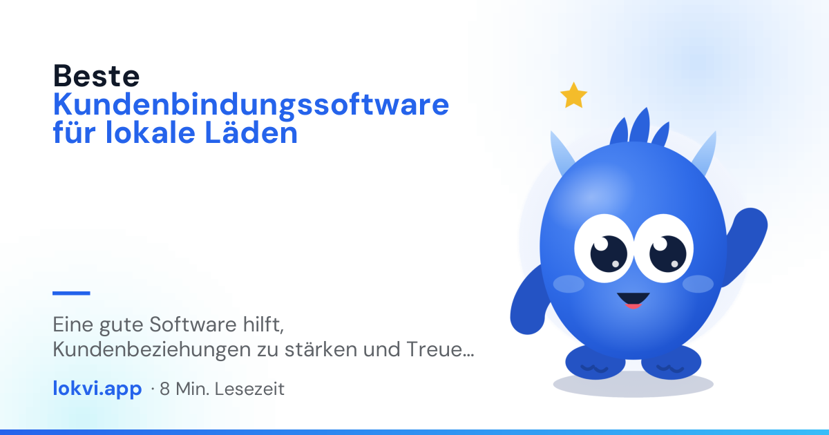 Beste Kundenbindungssoftware für lokale Läden. Eine gute Software hilft, Kundenbeziehungen zu stärken und Treue aufzubauen