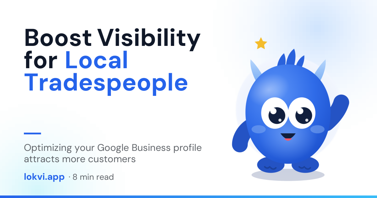 Boost Visibility for Local Tradespeople. Optimizing your Google Business profile attracts more customers