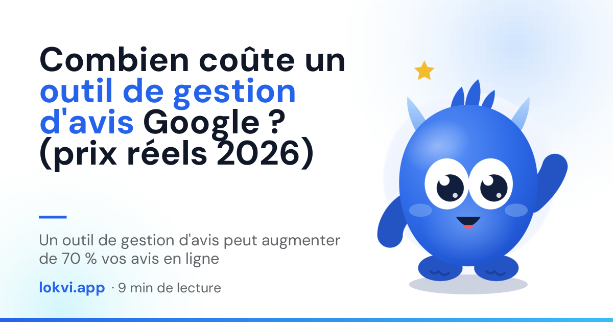 Combien coûte un outil de gestion d'avis Google ? (prix réels 2026). Un outil de gestion d'avis peut augmenter de 70 % vos avis en ligne
