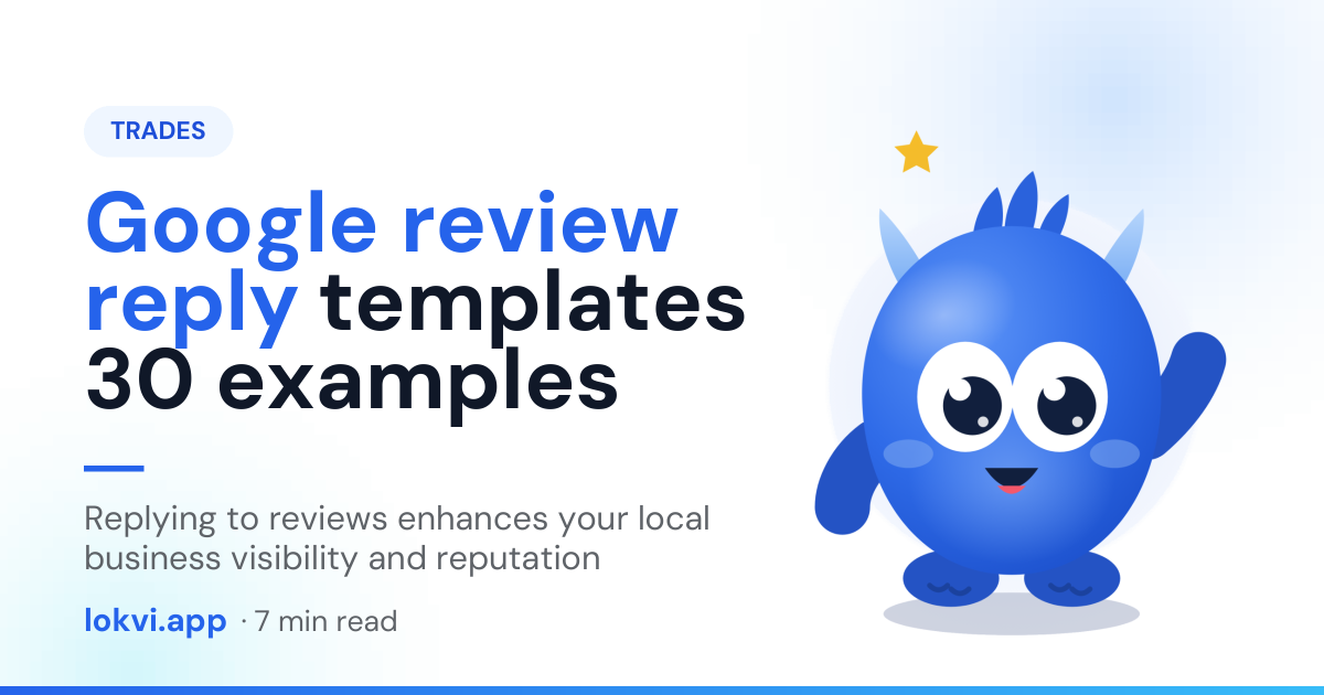Google review reply templates 30 examples. Replying to reviews enhances your local business visibility and reputation