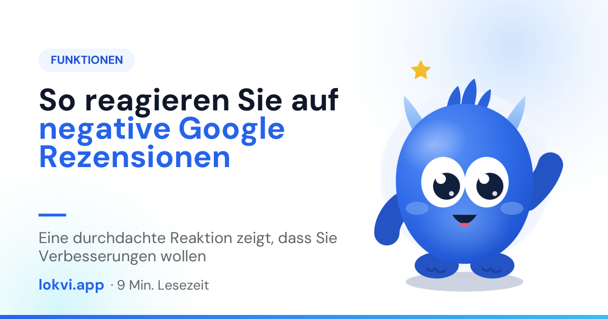 So reagieren Sie auf negative Google Rezensionen. Eine durchdachte Reaktion zeigt, dass Sie Verbesserungen wollen